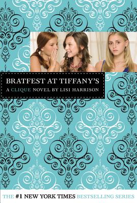 Bratfest at Tiffany's (The Clique #9) By Lisi Harrison Cover Image