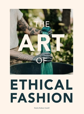 The Art of Ethical Fashion: A stunning glimpse into conscious garment manufacturing Cover Image