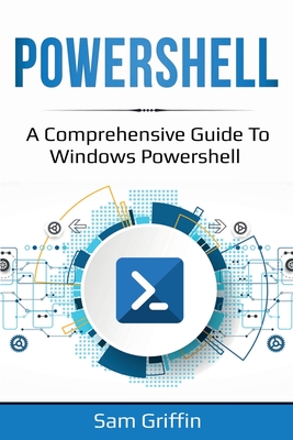 PowerShell: A Comprehensive Guide to Windows PowerShell Cover Image