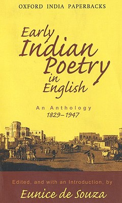Early Indian Poetry in English: An Anthology 1829-1947 Cover Image