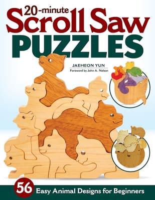 20-Minute Scroll Saw Puzzles: 56 Easy Animal Designs for Beginners Cover Image