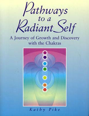 Pathways to a Radiant Self Cover Image
