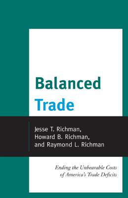 Balanced Trade: Ending the Unbearable Costs of America's Trade Deficits Cover Image
