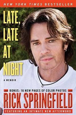 Late, Late at Night By Rick Springfield Cover Image