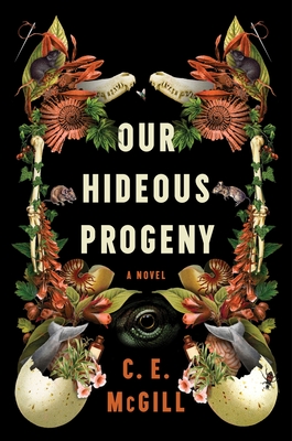 Our Hideous Progeny: A Novel Cover Image