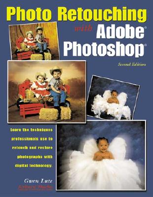 Photo Retouching with Adobe Photoshop By Gwen Lute Cover Image