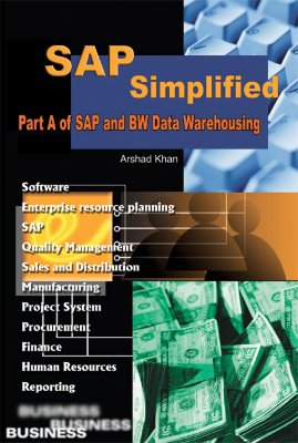 SAP Simplified: Part A of SAP and BW Data Warehousing How to Plan and Implement Cover Image