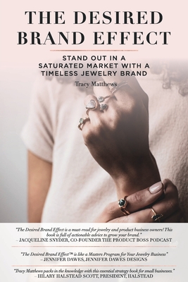 The Desired Brand Effect: Stand Out in a Saturated Market With a Timeless Jewelry Brand Cover Image