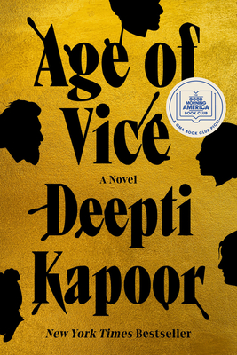 Age of Vice: A Novel By Deepti Kapoor Cover Image