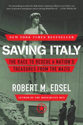 Saving Italy: The Race to Rescue a Nation's Treasures from the Nazis Cover Image