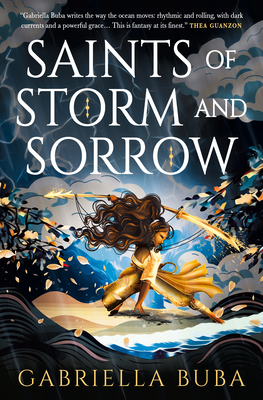 Saints of Storm and Sorrow (The Stormbringer Saga) By Gabriella Buba Cover Image