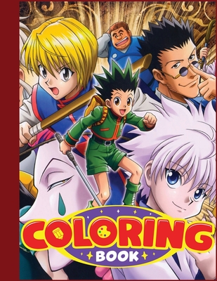 Hunter x Hunter Coloring Book: Adorable Coloring Filled With characters, gon, Killua, Hisoka, Chrollo..., Manga Universe For Boys and Girls By Mrdc Publishing Cover Image