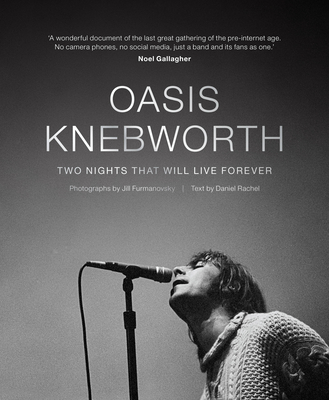 Oasis: Knebworth: Two Nights That Will Live Forever Cover Image