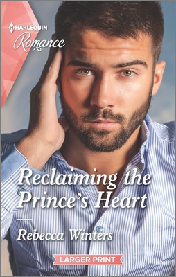 Reclaiming the Prince's Heart By Rebecca Winters Cover Image
