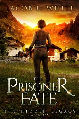 The Prisoner of fate: The Hidden Legacy