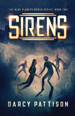 Sirens (Blue Planets World #2) Cover Image