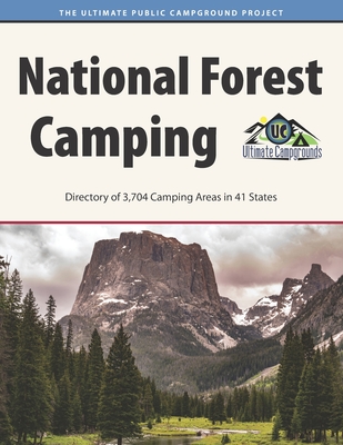 National Forest Camping By Ultimate Campgrounds Cover Image