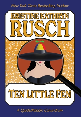 Ten Little Fen: A Spade/Paladin Conundrum By Kristine Rusch Cover Image