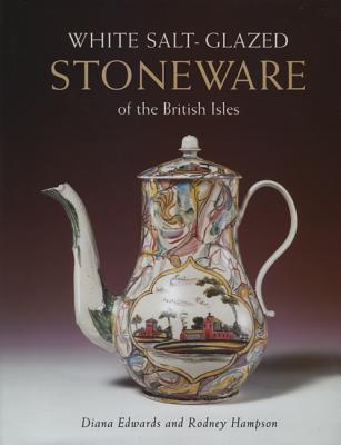 White Salt-Glazed Stoneware of the Brit Isles Cover Image