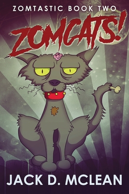 Zomcats! (Zomtastic #2)