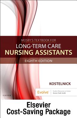 Mosby's Textbook for Long-Term Care Nursing Assistants - Text and Workbook Package By Clare Kostelnick Cover Image