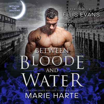 Between Bloode and Water (Between the Shadows #3)