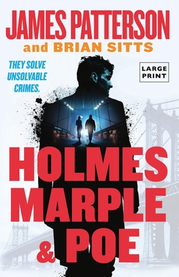 Holmes, Marple & Poe: The Greatest Crime-Solving Team of the Twenty-First Century (Holmes, Margaret & Poe #1)