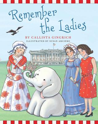 Cover for Remember the Ladies (Ellis the Elephant #7)