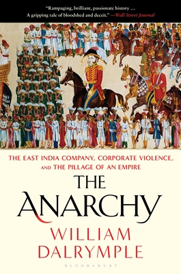 The Anarchy By William Dalrymple Cover Image