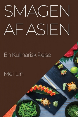 Smagen af Asien: En Kulinarisk Rejse Cover Image