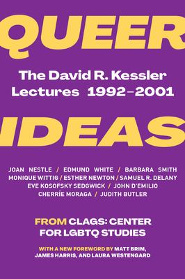 Queer Ideas: The David R. Kessler Lectures, 1992-2001 Cover Image