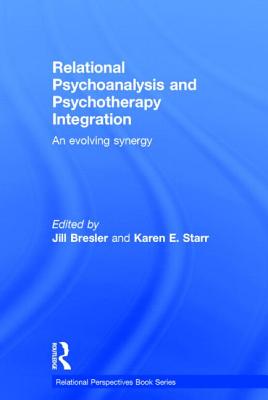 Relational Psychoanalysis Relational Psychoanalysis and Psychotherapy Integration: An evolving ...