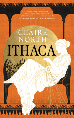 Ithaca (Songs of Penelope #1) By Claire North Cover Image