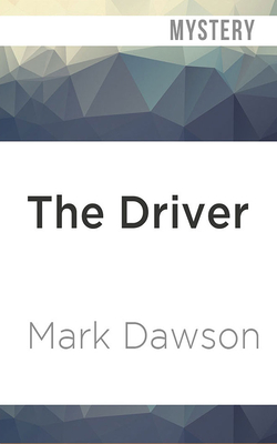 The Driver (John Milton #3) By Mark Dawson, David Thorpe (Read by) Cover Image