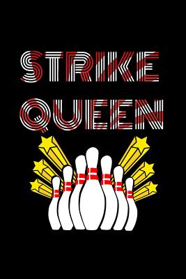 Strike Queen: Bowling Score Card Book - Bowling Score Keeper - Personal Score Book Cover Image