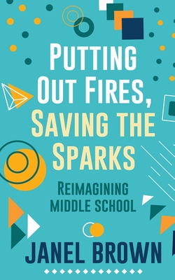Putting Out Fires, Saving the Sparks Cover Image