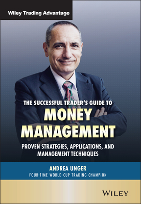 The Successful Trader's Guide to Money Management: Proven Strategies,  Applications, and Management Techniques (Wiley Trading) (Hardcover)