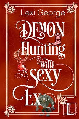 Cover for Demon Hunting with a Sexy Ex