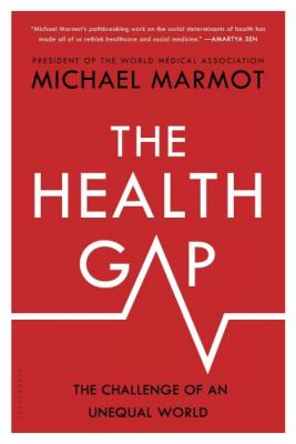 The Health Gap: The Challenge of an Unequal World Cover Image