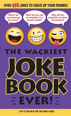 The Wackiest Joke Book Ever! By Editors of Portable Press Cover Image