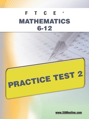 FTCE Mathematics 6-12 Practice Test 2 By Sharon A. Wynne Cover Image