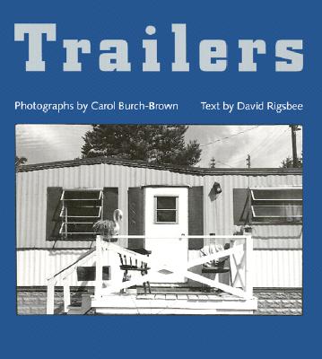Trailers By Carol Burch-Brown, David Rigsbee Cover Image