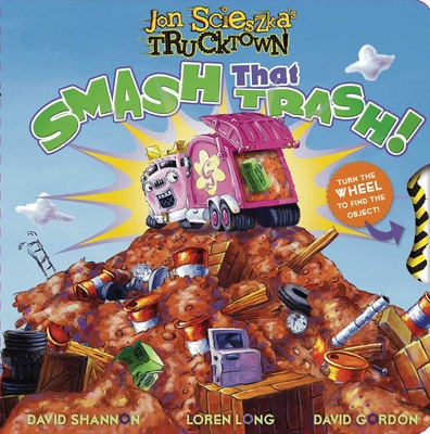 SMASH! CRASH!, Jon Scieszka, David Shannon, Loren Long, David Gordon
