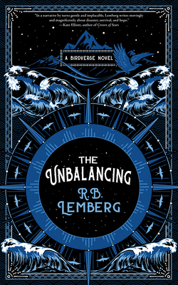 The Unbalancing: A Birdverse Novel By R. B. Lemberg Cover Image