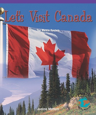Lets Visit Canada (Math for the Real World) Cover Image
