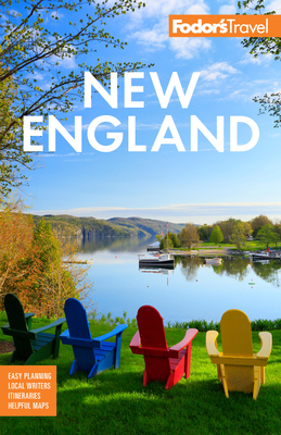 Fodor's New England: With the Best Fall Foliage Drives, Scenic Road Trips, and Acadia National Park (Full-Color Travel Guide) Cover Image