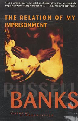 The Relation of My Imprisonment: A Fiction Cover Image