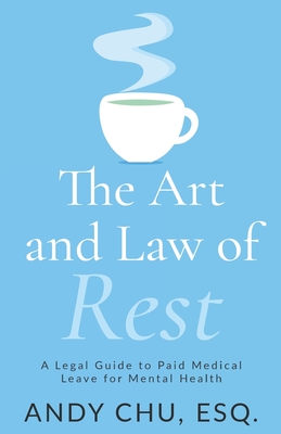 The Art and Law of Rest: A Legal Guide to Paid Medical Leave for Mental Health Cover Image