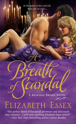 A Breath of Scandal: The Reckless Brides By Elizabeth Essex Cover Image