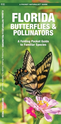 Florida Butterflies & Pollinators: A Folding Pocket Guide to Familiar Species Cover Image